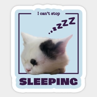 I can't stop sleeping Sticker